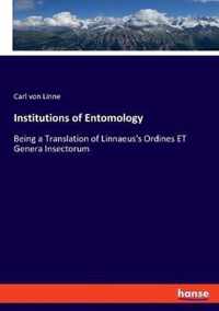 Institutions of Entomology