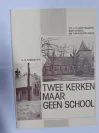 Twee kerken maar geen school