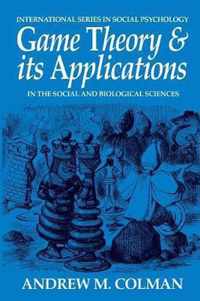 Game Theory And Its Applications In The Social And Biologica