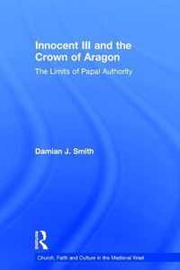 Innocent III and the Crown of Aragon