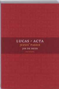 Lucas-Acta / 3 Jezus' passie