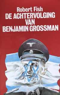 Achtervolging van benjamin grossman