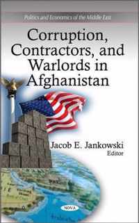 Corruption, Contractors & Warlords in Afghanistan