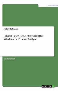 Johann Peter Hebel Unverhofftes Wiedersehen - eine Analyse