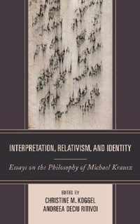 Interpretation, Relativism, and Identity