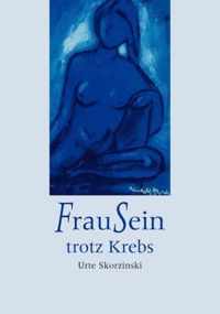 FrauSein trotz Krebs