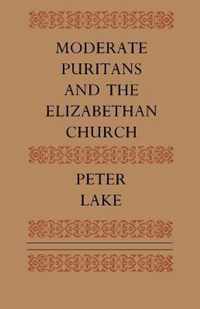 Moderate Puritans and the Elizabethan Church