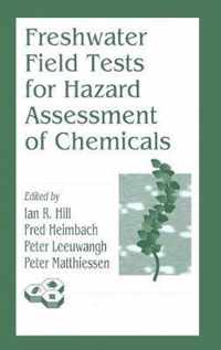 Freshwater Field Tests for Hazard Assessment of Chemicals