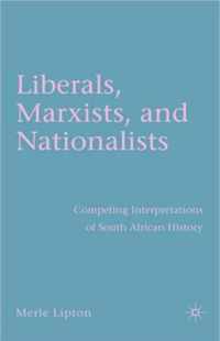 Liberals, Marxists, and Nationalists