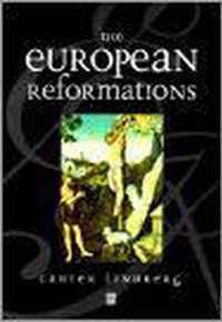 The European Reformations