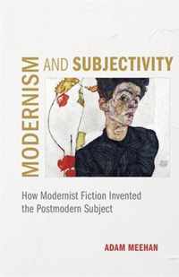 Modernism and Subjectivity