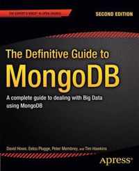 Definitive Guide To Mongodb: A Complete Guide To Dealing Wit