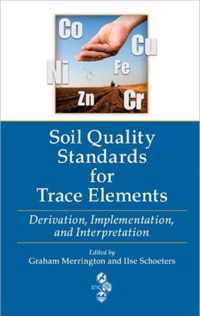 Soil Quality Standards for Trace Elements