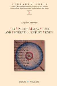 Fra Mauro's Mappa Mundi and Fifteenth-century Venice