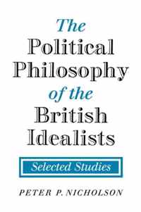 The Political Philosophy of the British Idealists