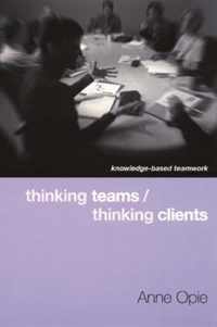 Thinking Teams / Thinking Clients