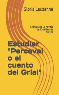 Estudiar Perceval o el cuento del Grial