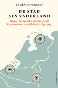 De stad als vaderland - Tymen Peverelli - Paperback (9789460044533)