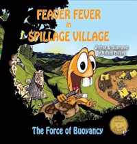 Feaver Fever in Spillage Village