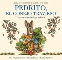 El cuento clasico de Pedrito, el conejo travieso