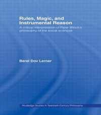 Rules, Magic and Instrumental Reason