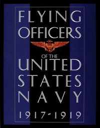 Flying Officers of the United States Navy 1917-1919