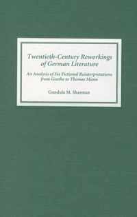 Twentieth-Century Reworkings of German Literature