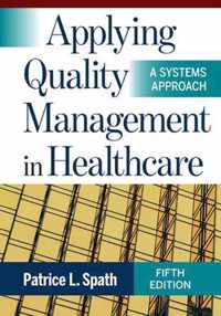 Applying Quality Management in Healthcare