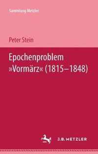 Epochenproblem  Vormarz  (1815-1848)