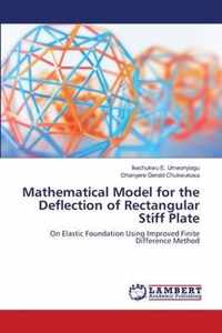 Mathematical Model for the Deflection of Rectangular Stiff Plate