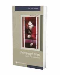 Peter Joseph Triest. On His Way to Sainthood