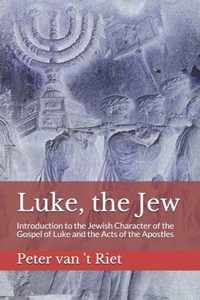 Luke, the Jew