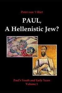 Paul, a Hellenistic Jew?