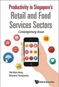 Productivity In Singapore's Retail And Food Services Sectors