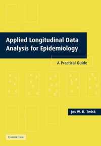 Applied Longitudinal Data Analysis For Epidemiology