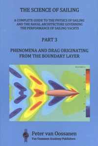 The Science of Sailing 3 -   Phenomena and Drag Originating from the Boundary Layer