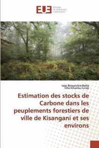 Estimation des stocks de Carbone dans les peuplements forestiers de ville de Kisangani et ses environs