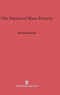 The Nature of Mass Poverty