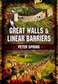 Great Walls and Linear Barriers