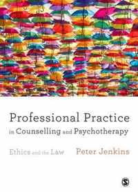 Professional Practice in Counselling and Psychotherapy