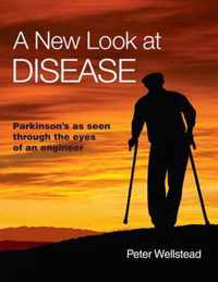 A New Look at Disease