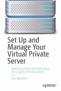 Set Up and Manage Your Virtual Private Server