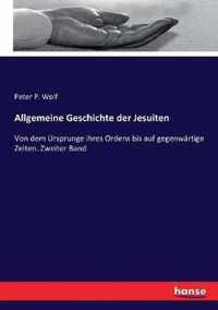 Allgemeine Geschichte der Jesuiten