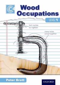 Wood Occupations Level 1 Course Companion