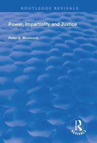 Power, Impartiality and Justice