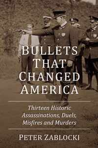 Bullets That Changed America