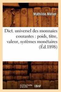 Dict. Universel Des Monnaies Courantes