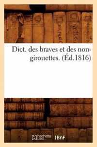 Dict. Des Braves Et Des Non-Girouettes. (Ed.1816)