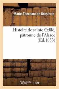 Histoire de Sainte Odile, Patronne de l'Alsace