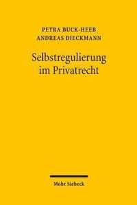 Selbstregulierung im Privatrecht